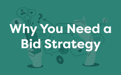 Why You Need a Bid Strategy