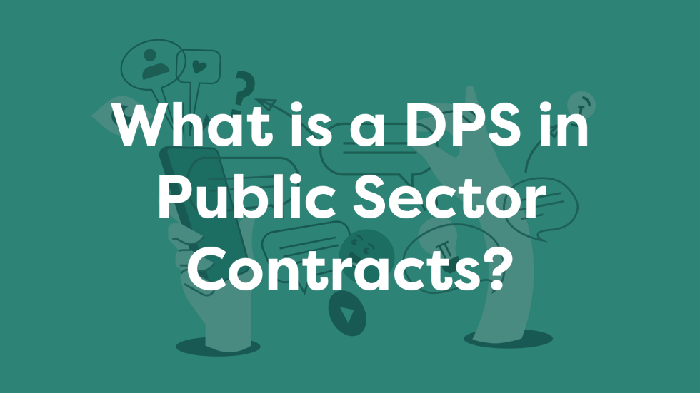 What is a DPS in Public Sector Contracts? | The Business of Bidding